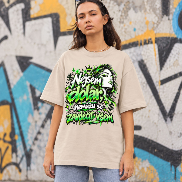 Nadměrné premium UNISEX tričko "Nejsem dolar, nemůžu se zavděčit všem"