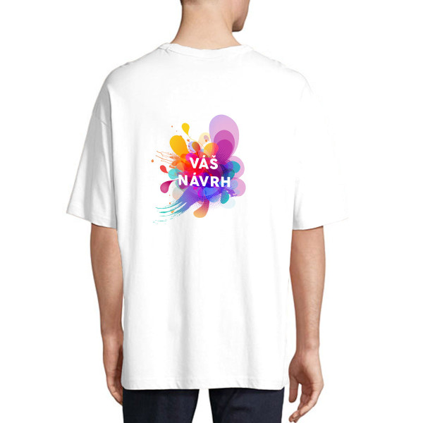 Nadměrné UNISEX tričko s vaším vlastním designem Nadměrné UNISEX tričko s vaším vlastním designem