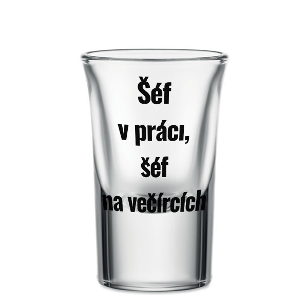 Panák "Šéf večírku", 30ml