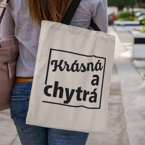 Plátěná taška "Krásná a chytrá"