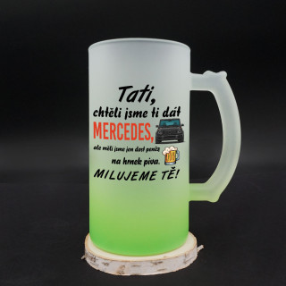 Pivní hrnek "Chtěli jsme ti dát Mercedes" Pivní hrnek "Chtěli jsme ti dát Mercedes"