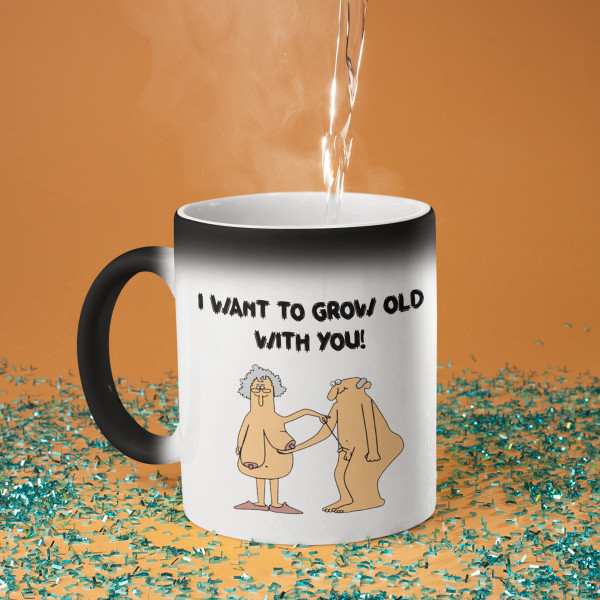 Hrnek "I want to grow old with You"