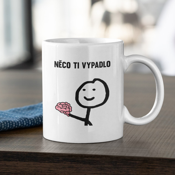 Hrnek "Ti vypadlo"