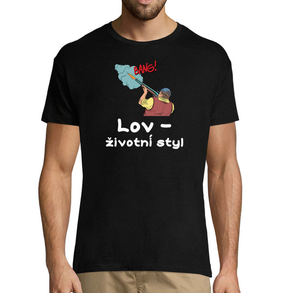 Tričko "Lov - životní styl"