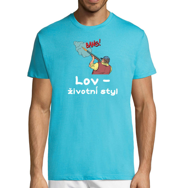 Tričko "Lov - životní styl"