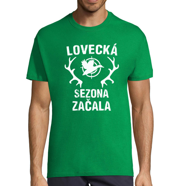 Tričko "Lovecká sezona začala"