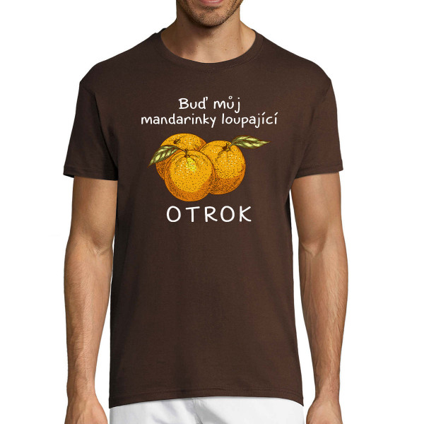 Tričko "Mandarinkový otrok"