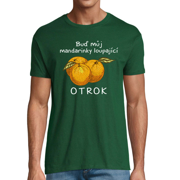 Tričko "Mandarinkový otrok"