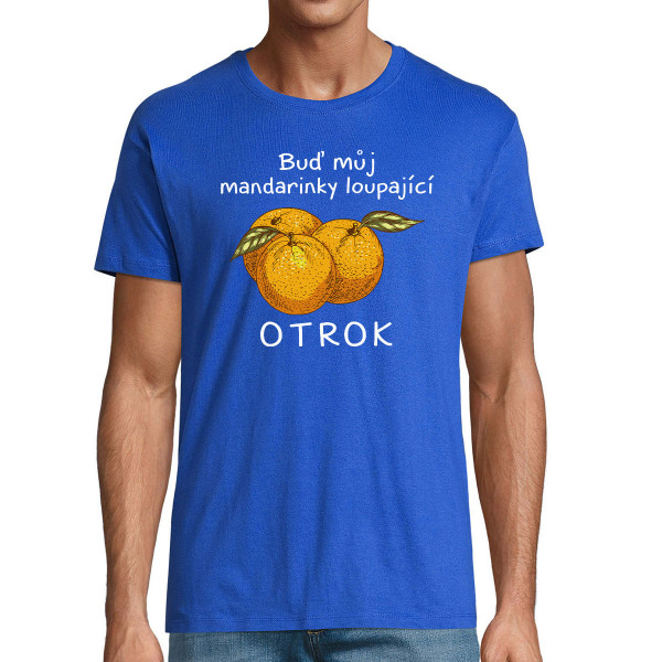 Tričko "Mandarinkový otrok"