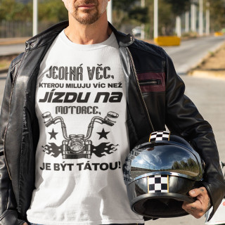 Tričko "Miluju víc než jízdu na motorce"