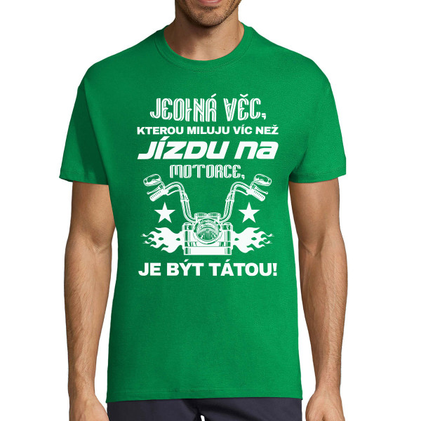 Tričko "Miluju víc než jízdu na motorce"