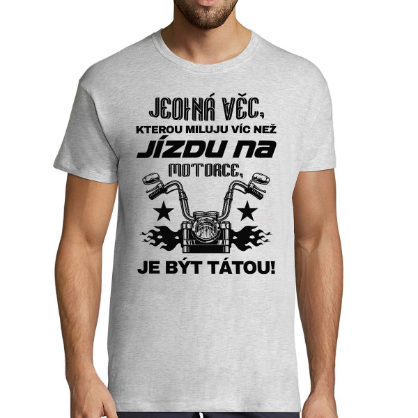 Tričko "Miluju víc než jízdu na motorce"