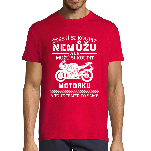 Tričko "Můžu si koupit motorku"