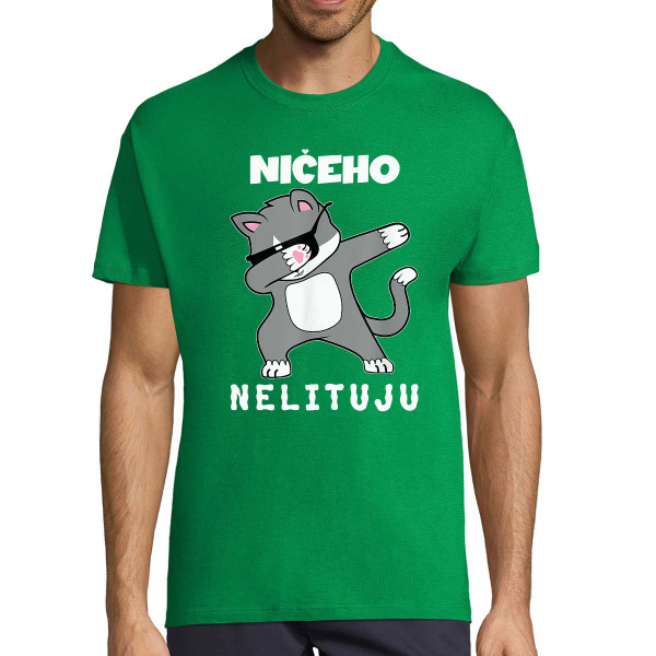 Tričko "Ničeho nelituju"