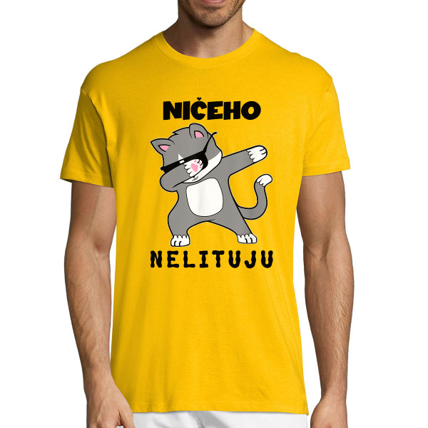 Tričko "Ničeho nelituju"