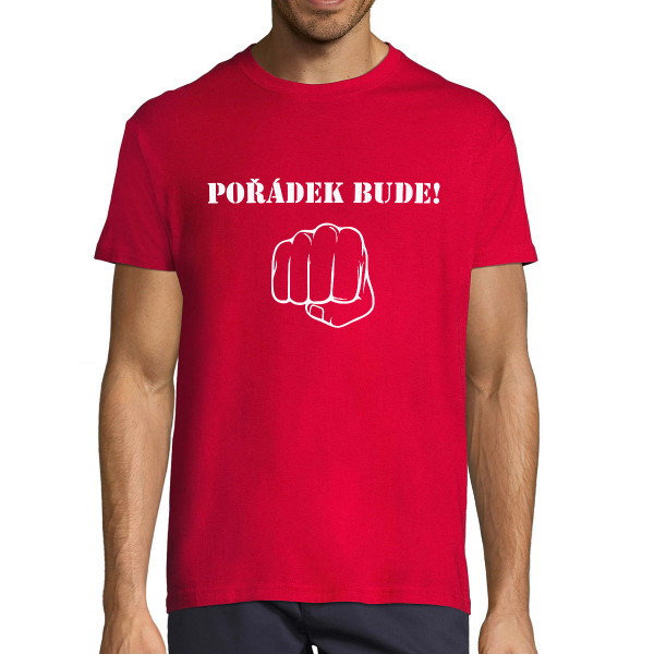 Tričko "Pořádek bude!"