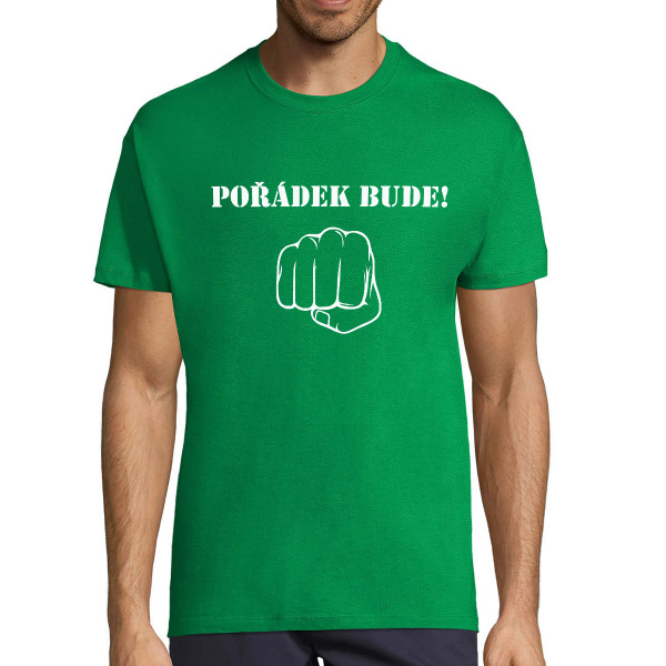 Tričko "Pořádek bude!"