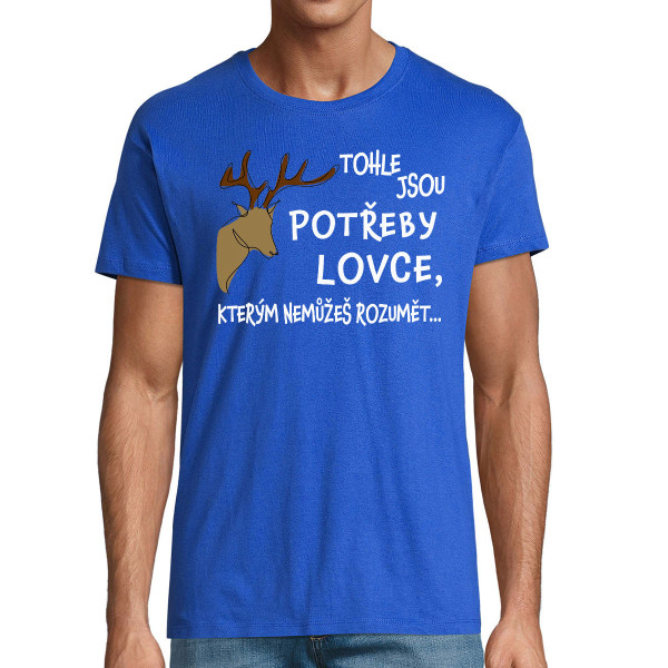 Tričko "Potřeby lovce"