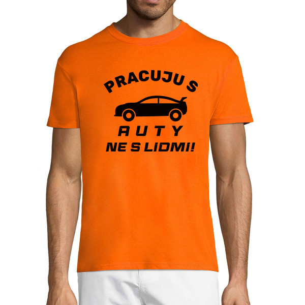 Tričko "Pracuju"