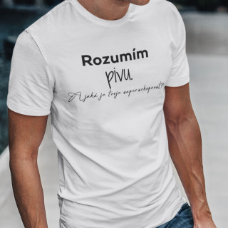 Tričko "Rozumím pivu"