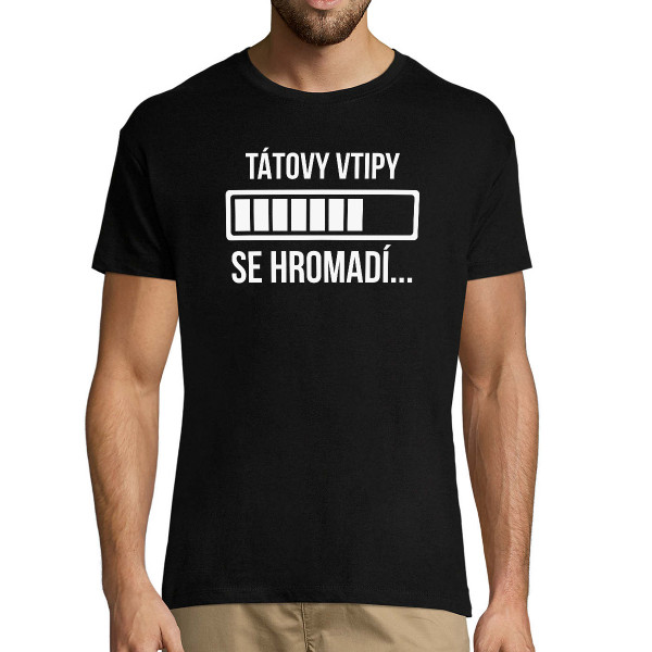 Tričko "Tátovy vtipy se hromadí"