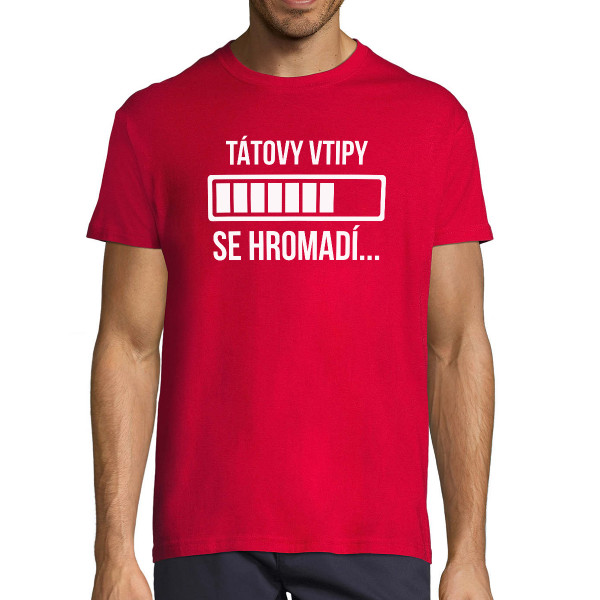 Tričko "Tátovy vtipy se hromadí"