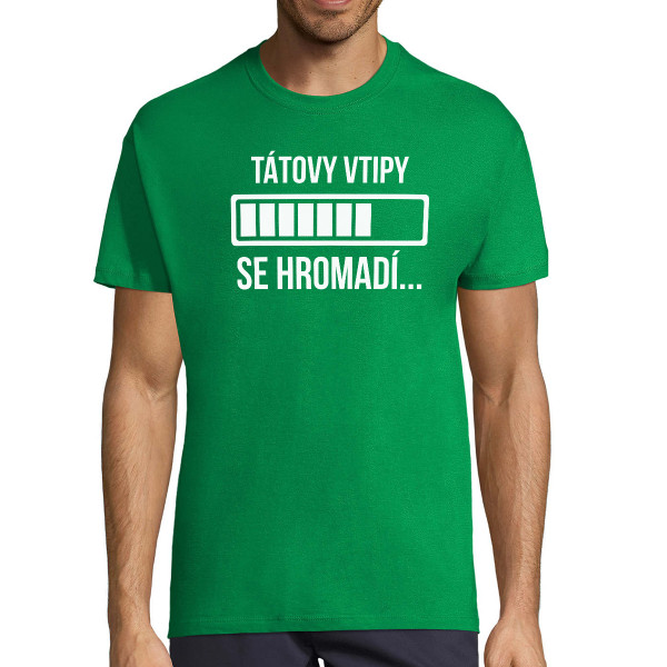 Tričko "Tátovy vtipy se hromadí"