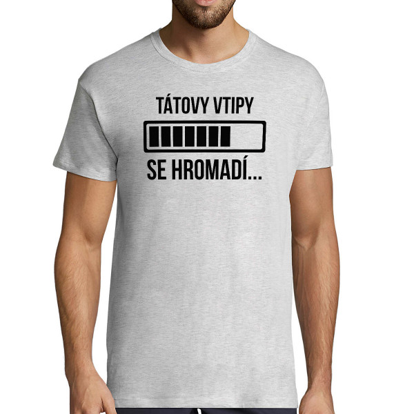 Tričko "Tátovy vtipy se hromadí"