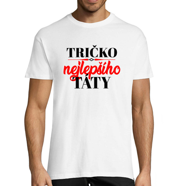 Tričko "Tričko nejlepšího táty"