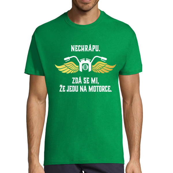 Tričko "Zdá se mi, že jedu na motorce"